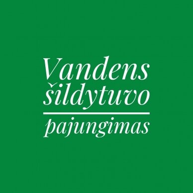 Vandens šildytuvo pajungimas