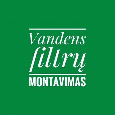 Vandens filtrų montavimas